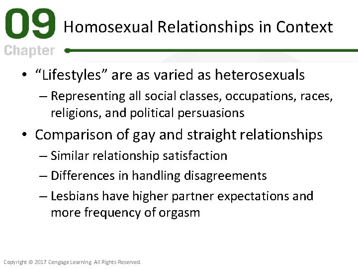 Homosexual Relationships in Context • “Lifestyles” are as varied as heterosexuals – Representing all