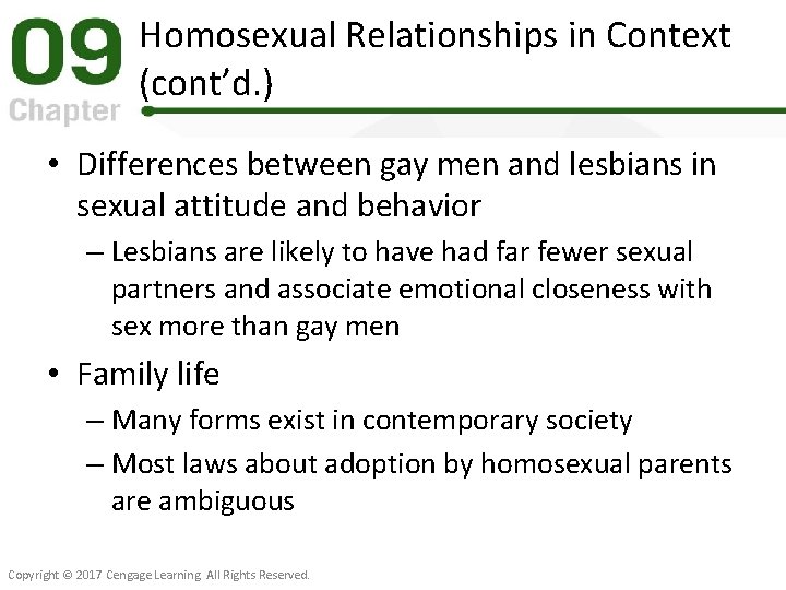 Homosexual Relationships in Context (cont’d. ) • Differences between gay men and lesbians in