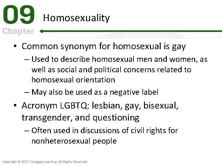 Homosexuality • Common synonym for homosexual is gay – Used to describe homosexual men