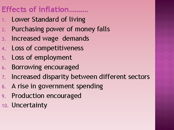 Effects of inflation………. 1. 2. 3. 4. 5. 6. 7. 8. 9. 10. Lower