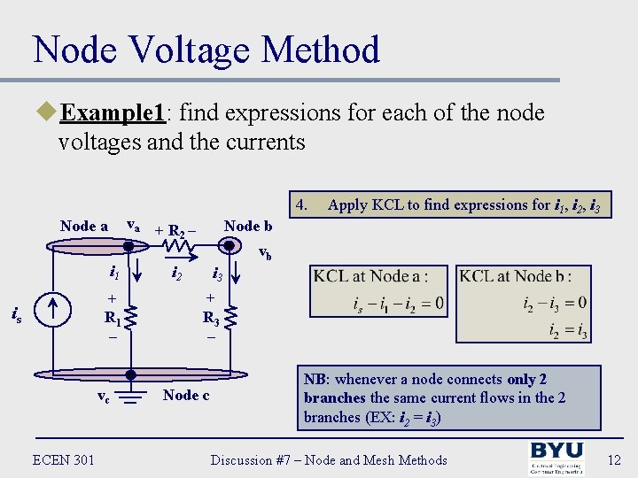 Node Voltage Method u. Example 1: find expressions for each of the node voltages