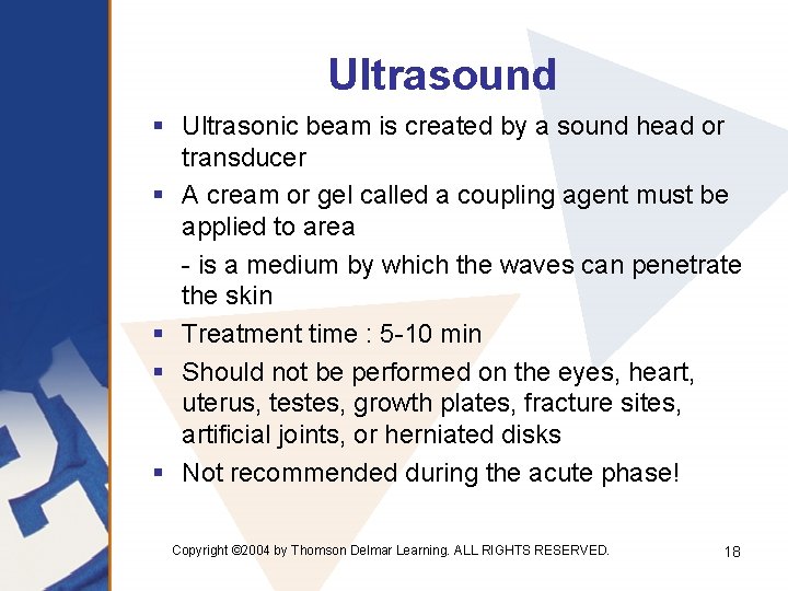 Ultrasound § Ultrasonic beam is created by a sound head or transducer § A