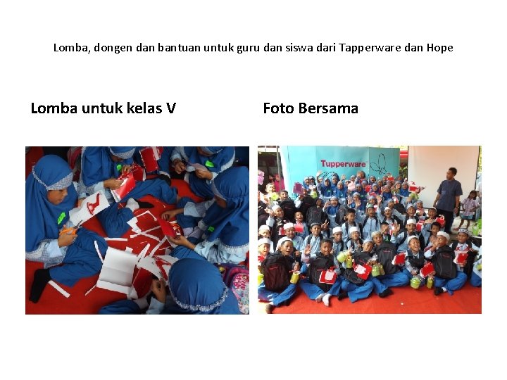 Lomba, dongen dan bantuan untuk guru dan siswa dari Tapperware dan Hope Lomba untuk