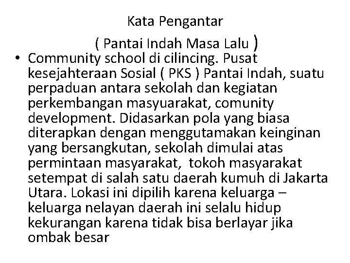 Kata Pengantar ( Pantai Indah Masa Lalu ) • Community school di cilincing. Pusat
