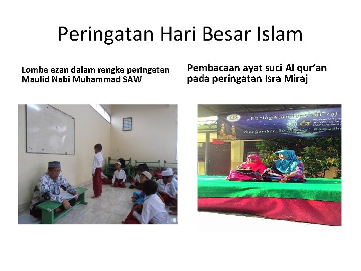Peringatan Hari Besar Islam Lomba azan dalam rangka peringatan Maulid Nabi Muhammad SAW Pembacaan