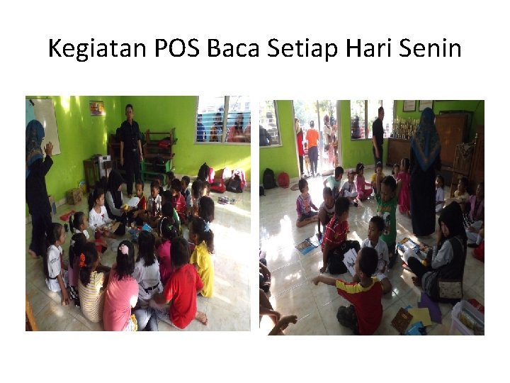 Kegiatan POS Baca Setiap Hari Senin 