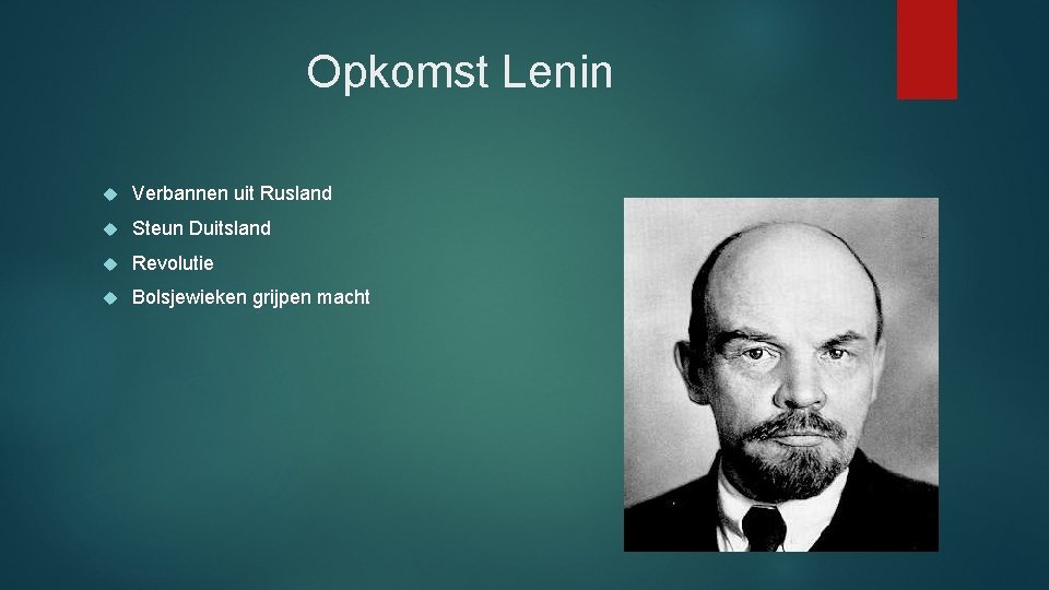 Opkomst Lenin Verbannen uit Rusland Steun Duitsland Revolutie Bolsjewieken grijpen macht 