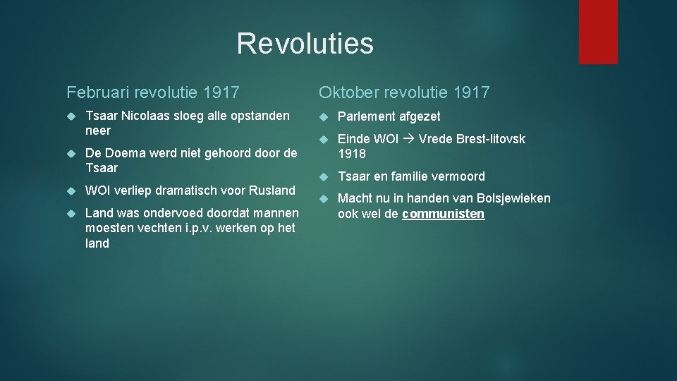 Revoluties Februari revolutie 1917 Tsaar Nicolaas sloeg alle opstanden neer De Doema werd niet