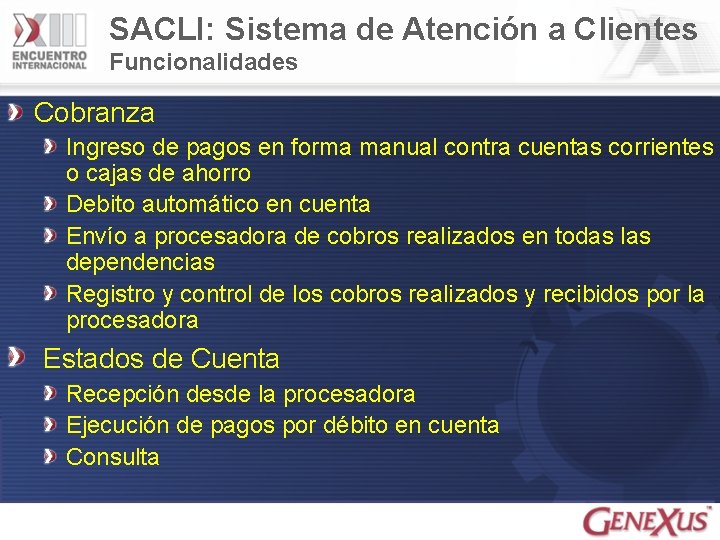 SACLI: Sistema de Atención a Clientes Funcionalidades Cobranza Ingreso de pagos en forma manual