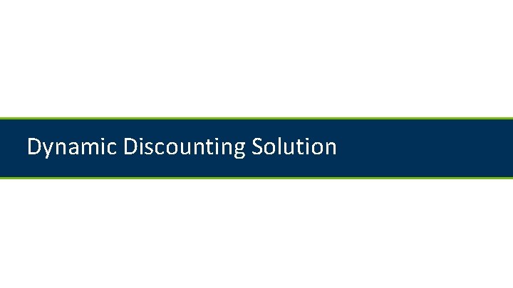 Dynamic Discounting Solution 