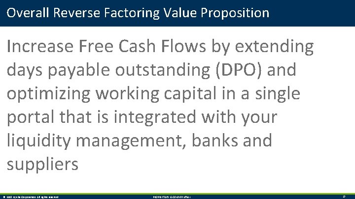 Overall Reverse Factoring Value Proposition Increase Free Cash Flows by extending days payable outstanding