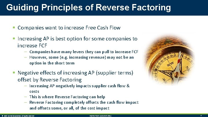 Guiding Principles of Reverse Factoring § Companies want to increase Free Cash Flow §