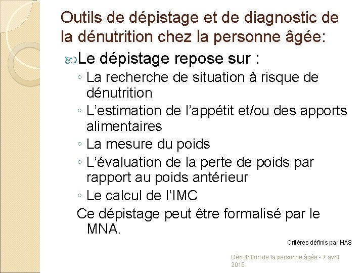 Outils de dépistage et de diagnostic de la dénutrition chez la personne âgée: Le