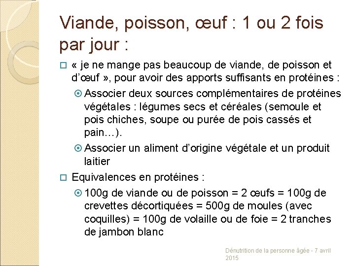 Viande, poisson, œuf : 1 ou 2 fois par jour : « je ne