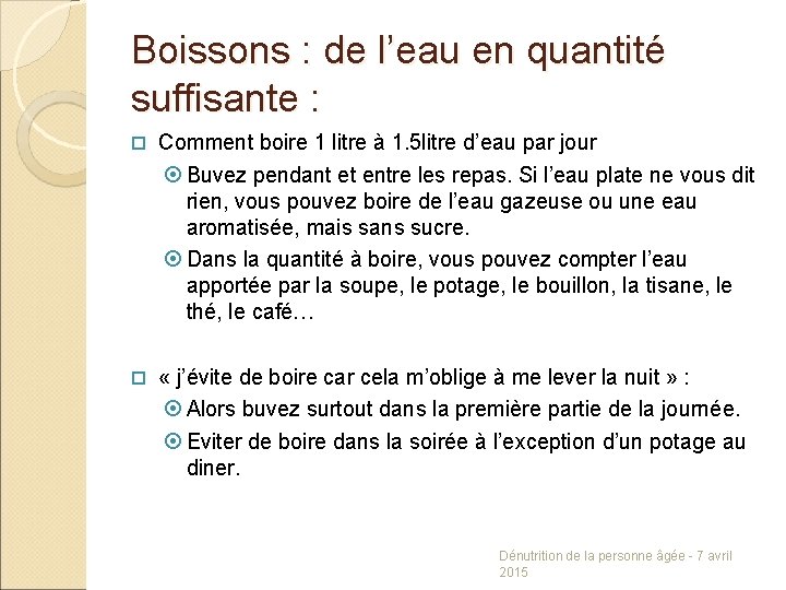 Boissons : de l’eau en quantité suffisante : Comment boire 1 litre à 1.