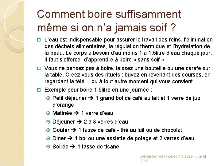 Comment boire suffisamment même si on n’a jamais soif ? L’eau est indispensable pour