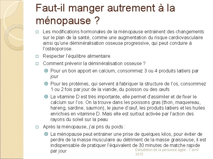 Faut-il manger autrement à la ménopause ? Les modifications hormonales de la ménopause entrainent