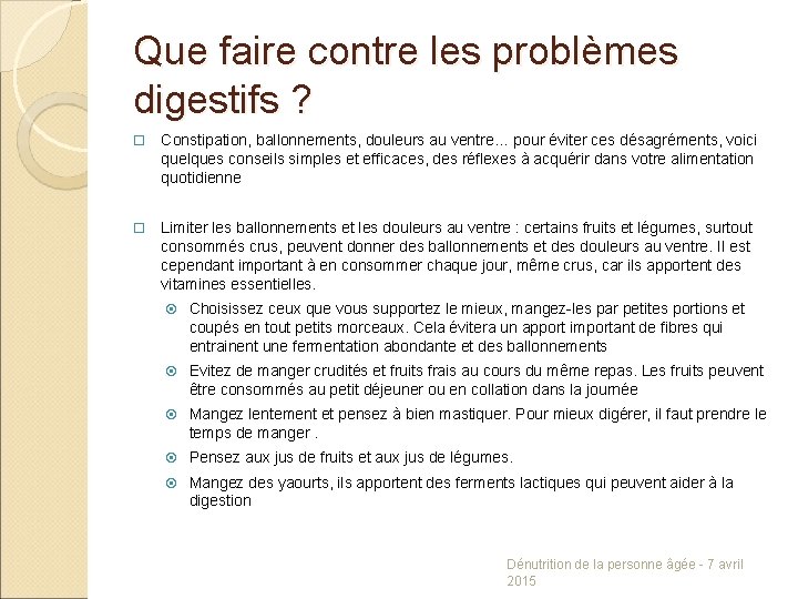 Que faire contre les problèmes digestifs ? Constipation, ballonnements, douleurs au ventre… pour éviter