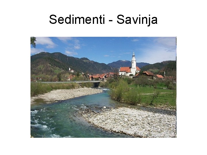 Sedimenti - Savinja 