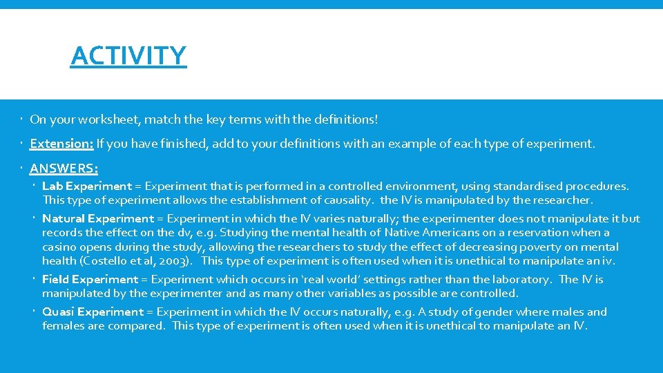 ACTIVITY On your worksheet, match the key terms with the definitions! Extension: If you