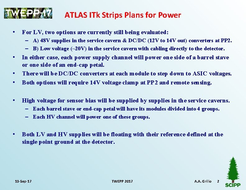 ATLAS ITk Strips Plans for Power • For LV, two options are currently still