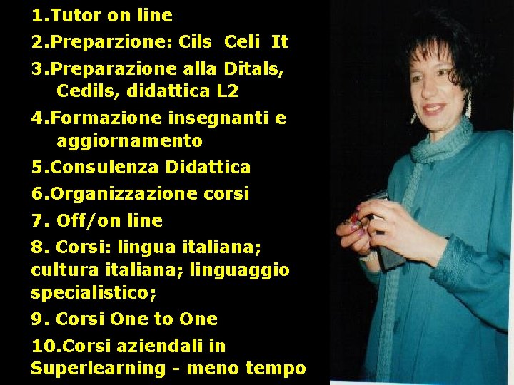 1. Tutor on line 2. Preparzione: Cils Celi It 3. Preparazione alla Ditals, Cedils,