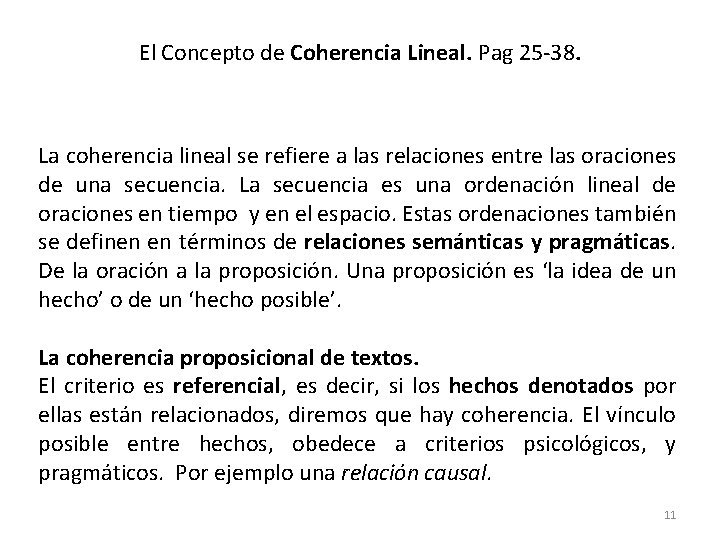El Concepto de Coherencia Lineal. Pag 25 -38. La coherencia lineal se refiere a