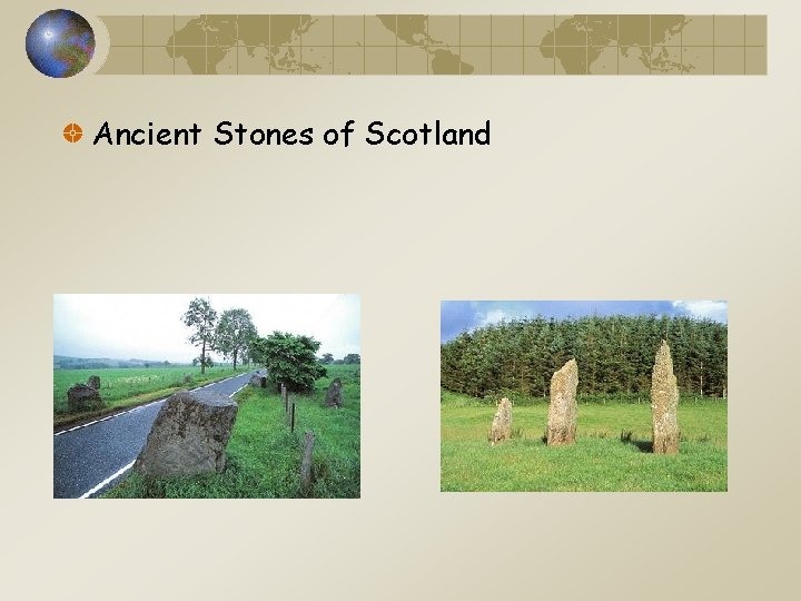 Ancient Stones of Scotland 