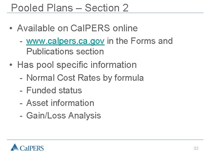 Pooled Plans – Section 2 • Available on Cal. PERS online - www. calpers.