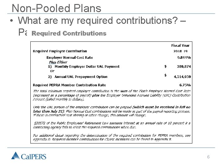 Non-Pooled Plans • What are my required contributions? – Page 4 6 