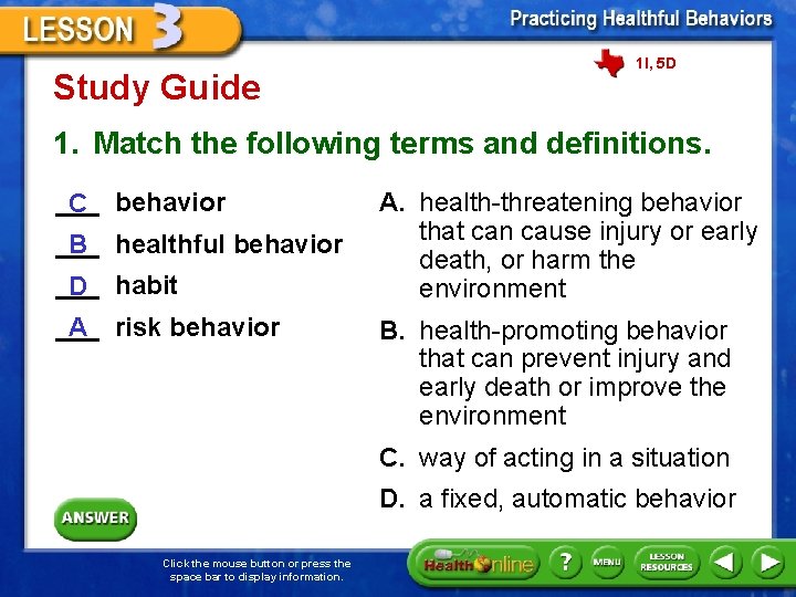 Study Guide 1 I, 5 D 1. Match the following terms and definitions. ___