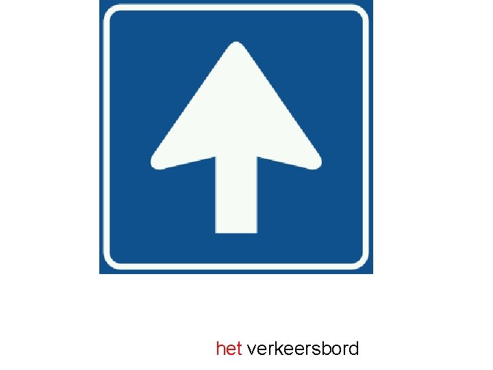 het verkeersbord 