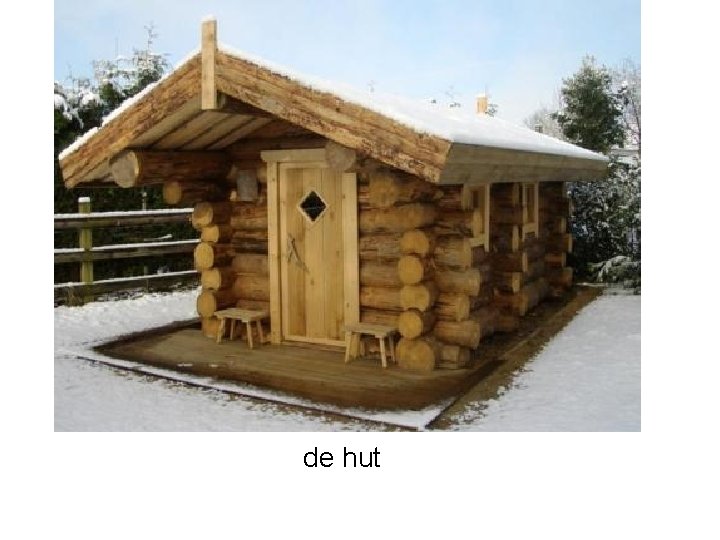 de hut 