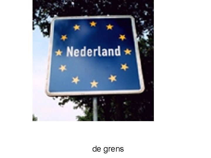 de grens 