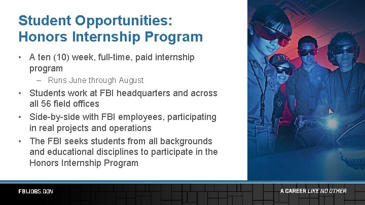 Student Opportunities: Honors Internship Program • A ten (10) week, full-time, paid internship program