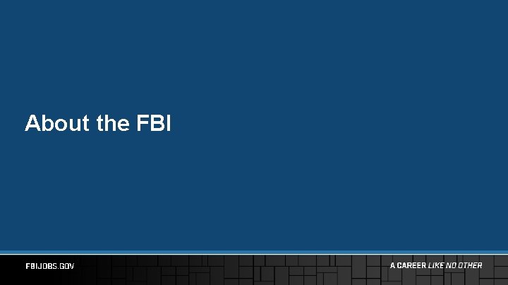 About the FBI 