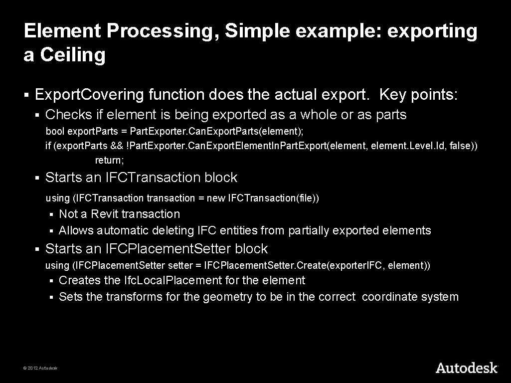 Element Processing, Simple example: exporting a Ceiling § Export. Covering function does the actual