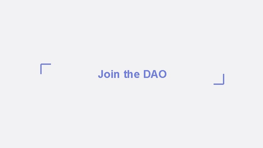 Join the DAO 