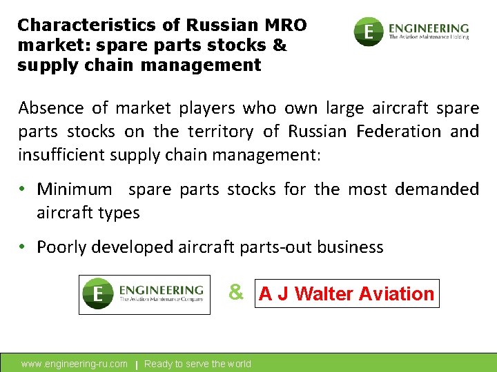 Characteristics of Russian MRO market: spare parts stocks & supply chain management Absence of