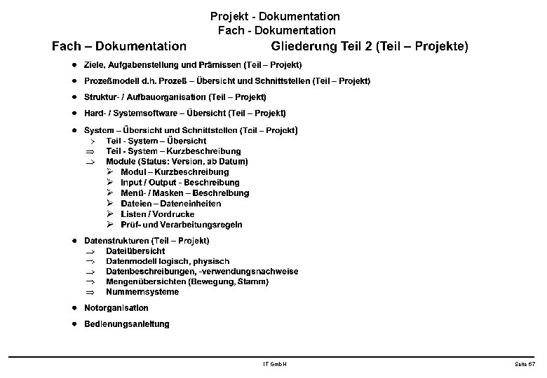Projekt - Dokumentation Fach - Dokumentation IT Gmb. H Seite 67 