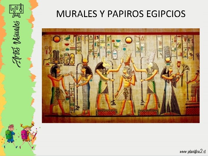 MURALES Y PAPIROS EGIPCIOS 