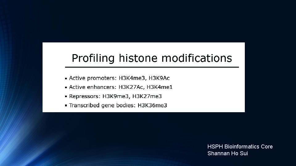 HSPH Bioinformatics Core Shannan Ho Sui 