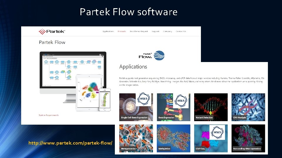 Partek Flow software http: //www. partek. com/partek-flow/ 