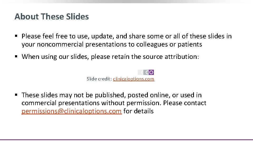 About These Slides § Please feel free to use, update, and share some or