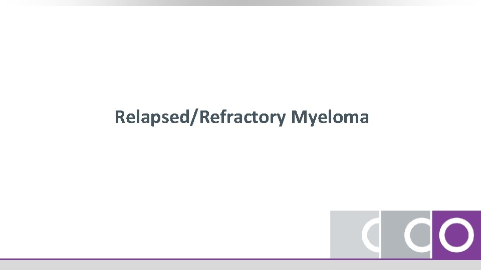 Relapsed/Refractory Myeloma 