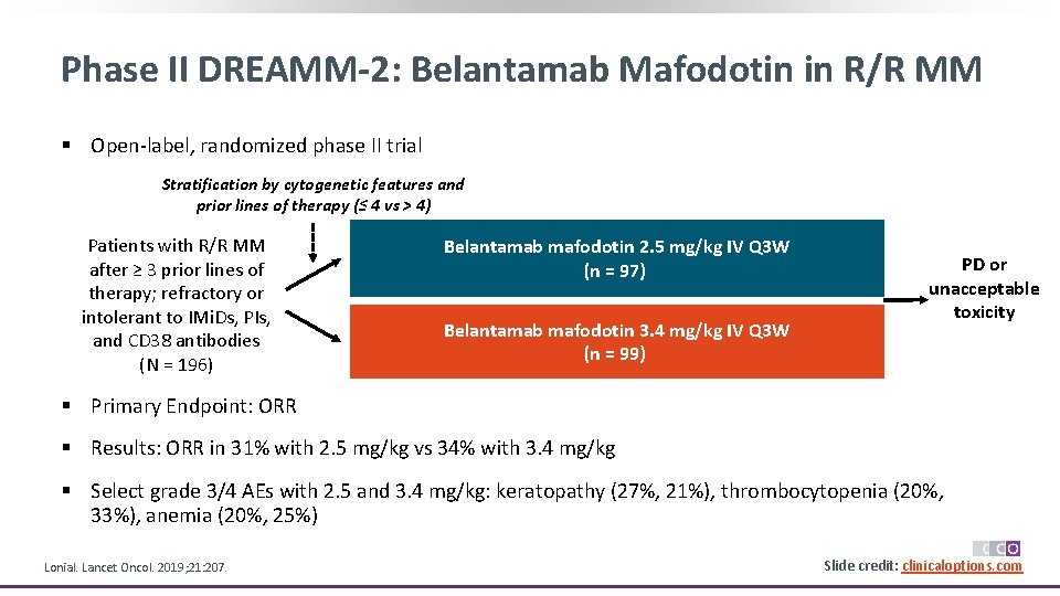 Phase II DREAMM-2: Belantamab Mafodotin in R/R MM § Open-label, randomized phase II trial