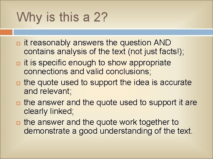 Why is this a 2? it reasonably answers the question AND contains analysis of