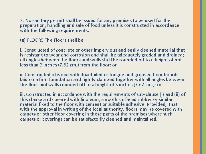 2. No sanitary permit shall be issued for any premises to be used for