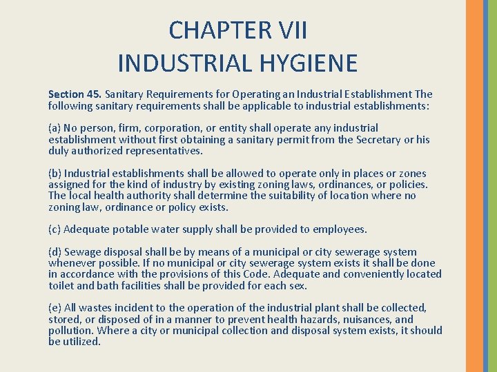 CHAPTER VII INDUSTRIAL HYGIENE Section 45. Sanitary Requirements for Operating an Industrial Establishment The