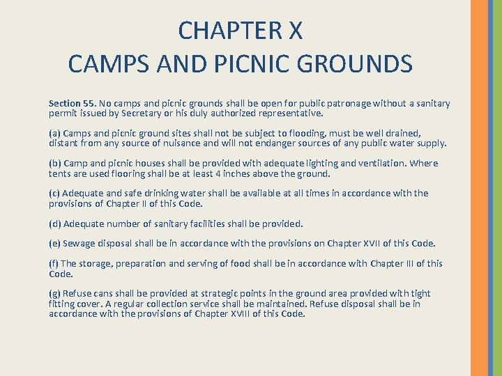 CHAPTER X CAMPS AND PICNIC GROUNDS Section 55. No camps and picnic grounds shall